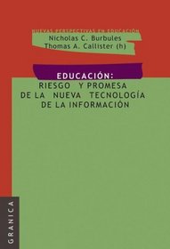 Educacion - Riesgos y Promesas de Las Nuevas Tecno (Spanish Edition)