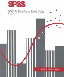 SPSS 6.1 Base System User's Guide, Part 2
