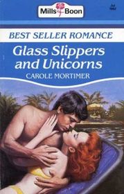 Glass Slippers and Unicorns (Bestseller Romance)