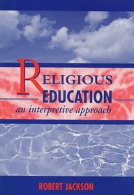 Religious Education: An Interpretive Approach