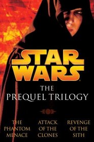 Star Wars(r)    The Prequel Trilogy (Star Wars: The Prequel Trilogy)