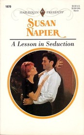 A Lesson in Seduction (Marlows, Bk 4) (Harlequin Presents, No 1870)