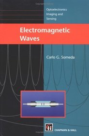 Electromagnetic Waves (Optoelectronics, Imaging and Sensing Series)