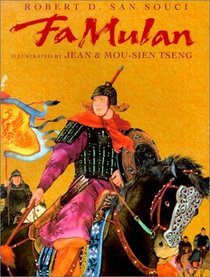 Fa Mulan: The Story of a Woman Warrior