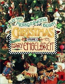 Christmas With Mary Engelbreit : Let the Merrymaking Begin (Engelbreit, Mary. Christmas With Mary Engelbreit, Vol. 1.)