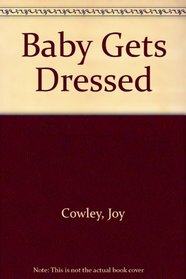 Baby Gets Dressed