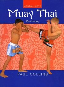 Muay Thai: Thai Boxing (Martial Arts Series)