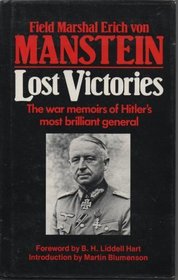 Lost Victories: War Memoirs of Hitler's Most Brilliant General