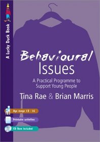 Behavioural Issues: A Practical Programme to Support Young People (Lucky Duck Books)