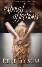 Exposed Affections (Cornerstone #2)