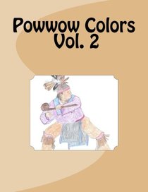 Powwow Colors (Volume 2)