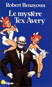 Le mystere Tex Avery (Point-virgule) (French Edition)