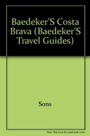 Baedeker Costa Brava (Baedeker's Travel Guides)