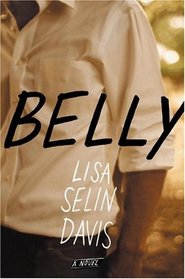 Belly : A Novel