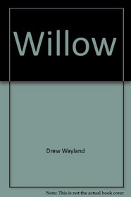 Willow: A Novel