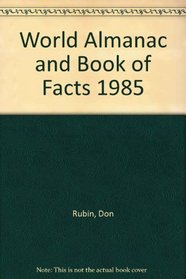 World Almanac and Book of Facts 1985