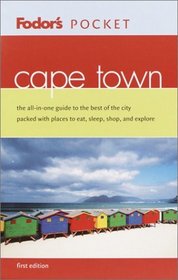 Fodor's Pocket Cape Town, 1st Edition: The All-in-One Guide to the Best of the City Packed with Places to Eat, Sleep, Shop, and Explore (Pocket Guides)