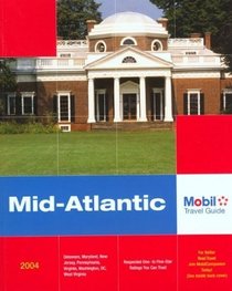 Mobil Travel Guide: Mid-Atlantic, 2004 (Mobil Travel Guides (Includes All 16 Regional Guides))