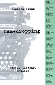 Namedropping: Mostly Literary Memoirs