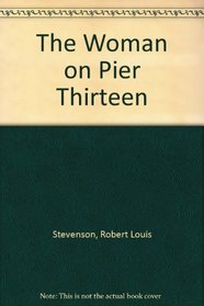 The Woman on Pier Thirteen (RKO Classic Screenplays)