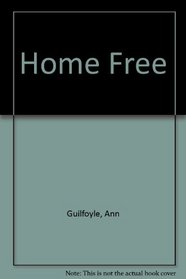 Home Free: The No-Nonsense Guide to House Care