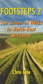 Footsteps 2: The Cream of Walks in North-East Wiltshire