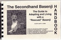 The Secondhand Basenji Handbook: The Guide to Adopting & Living With a 