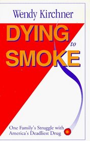 Dying to Smoke