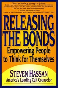 Releasing The Bonds: Empowering People to Think for Themselves