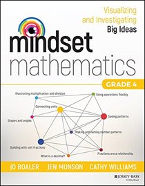 Mindset Mathematics: Visualizing and Investigating Big Ideas, Grade 4