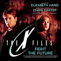 Fight the Future   (X-Files, Book 7)