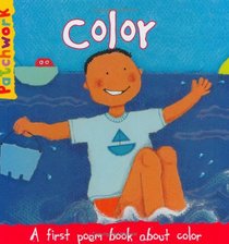 Color: A First Poem Book About Color (Patchwork First Poem Books) (Patchwork First Poem Books)