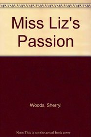 Miss Liz's Passion