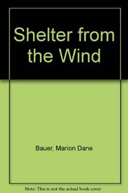 SHELTER FROM THE WIND