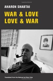 War & Love, Love & War: New and Selected Poems