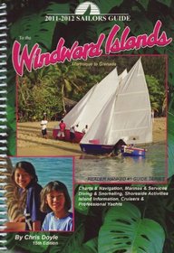 2011-2012 Sailors Guide to the Windward Islands: Martinique to Grenada (Sailor's Guides)