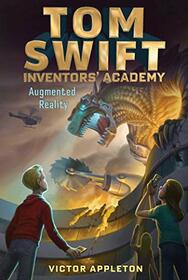 Augmented Reality (6) (Tom Swift Inventors' Academy)