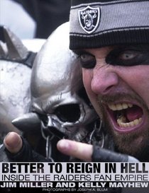 Better to Reign in Hell: Inside the Raiders Fan Empire