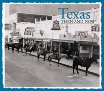 Texas Then and Now (Then & Now Thunder Bay)