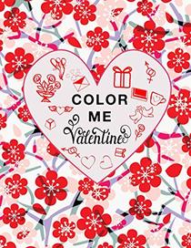 Color Me Valentine: Valentine's Day Activity Book for Kids