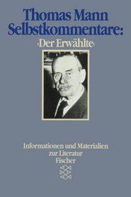 Selbstkommentar: Der Erwhlte. ( Literaturwissenschaft).