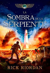 La sombra de la serpiente / The Serpent's Shadow (LAS CRNICAS DE KANE) (Spanish Edition)