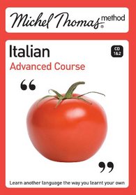 Michel Thomas Advanced Course: Italian (Michel Thomas Series)