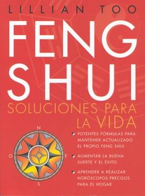Fung Shui: Soluciones Para La Vida