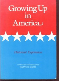 Growing Up in America: Historical Experiences