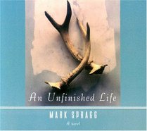 An Unfinished Life (Audio CD) (Unabridged)