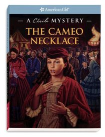 The Cameo Necklace: Cecile (American Girl Mysteries)