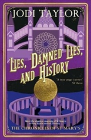 Lies, Damned Lies, and History (Chronicles of St Mary's, Bk 7)
