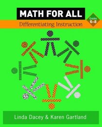 Math For All: Differentiating Instruction, Grades 6-8
