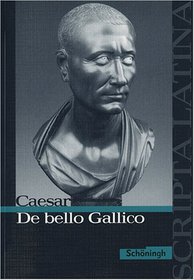 De bello Gallico. Ausgewhlte Texte. (Lernmaterialien)